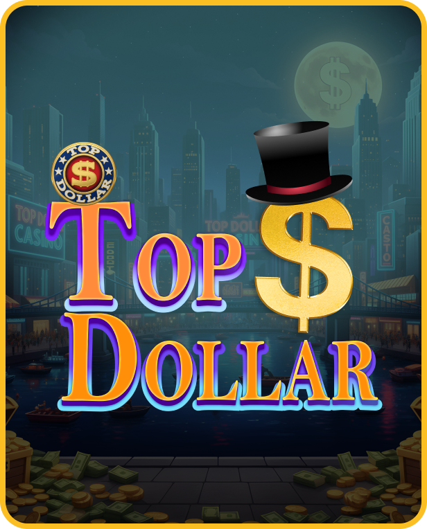 Top Dollar